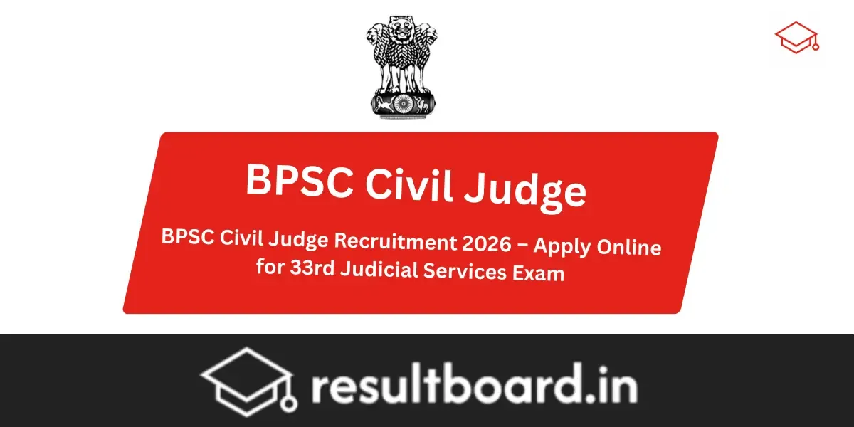 BPSC Civil Judge Recruitment 2026 – Apply Online for 33rd Judicial Services Exam