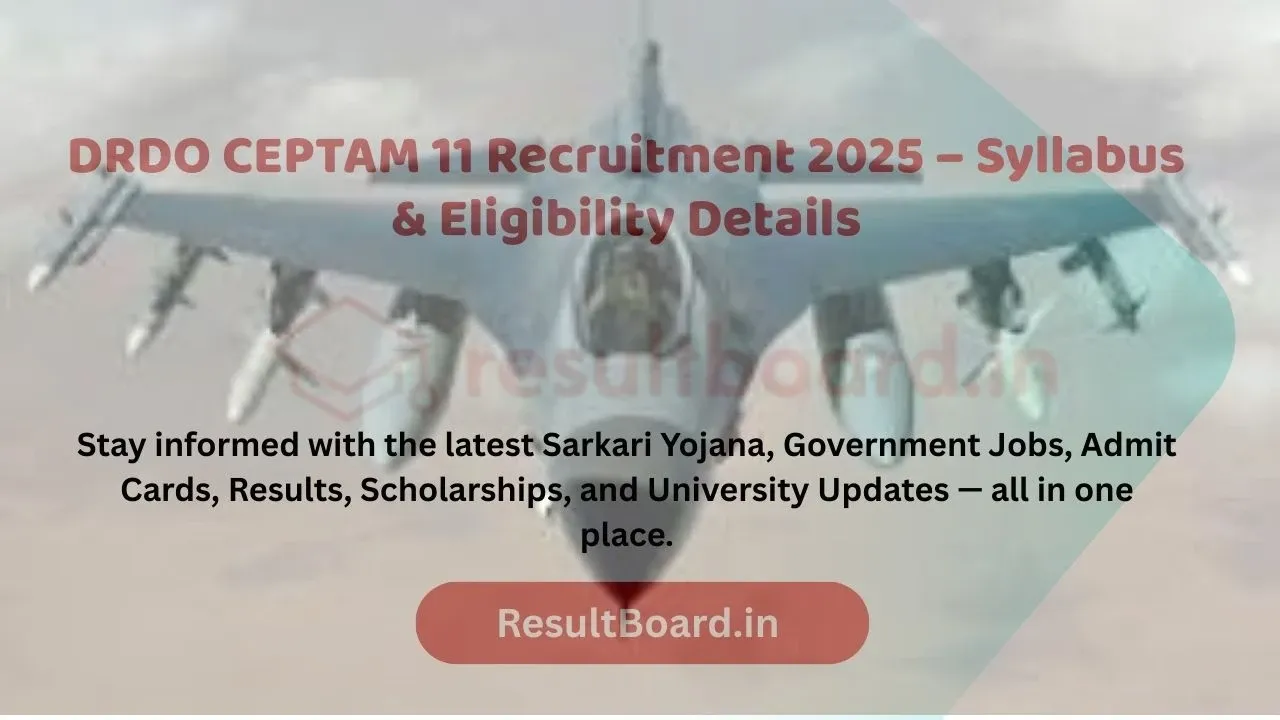 DRDO CEPTAM 11 Recruitment 2025 – Syllabus, Eligibility & Complete Details