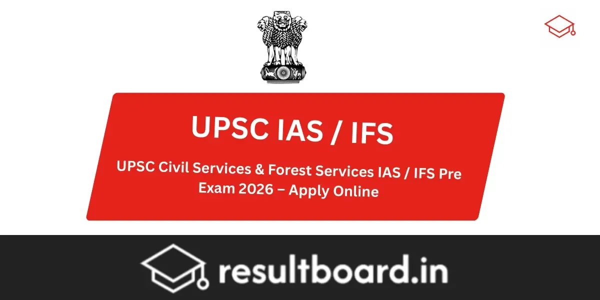 UPSC Civil Services & Forest Services IAS / IFS Pre Exam 2026 – Apply Online